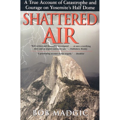 Shattered Air - by  Bob Madgic (Paperback)