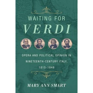 Waiting for Verdi - by  Mary Ann Smart (Hardcover) - 1 of 1