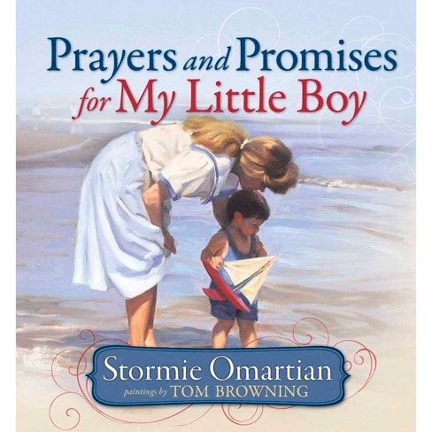 Prayers And Promises For My Little Boy - By Stormie Omartian (hardcover ...