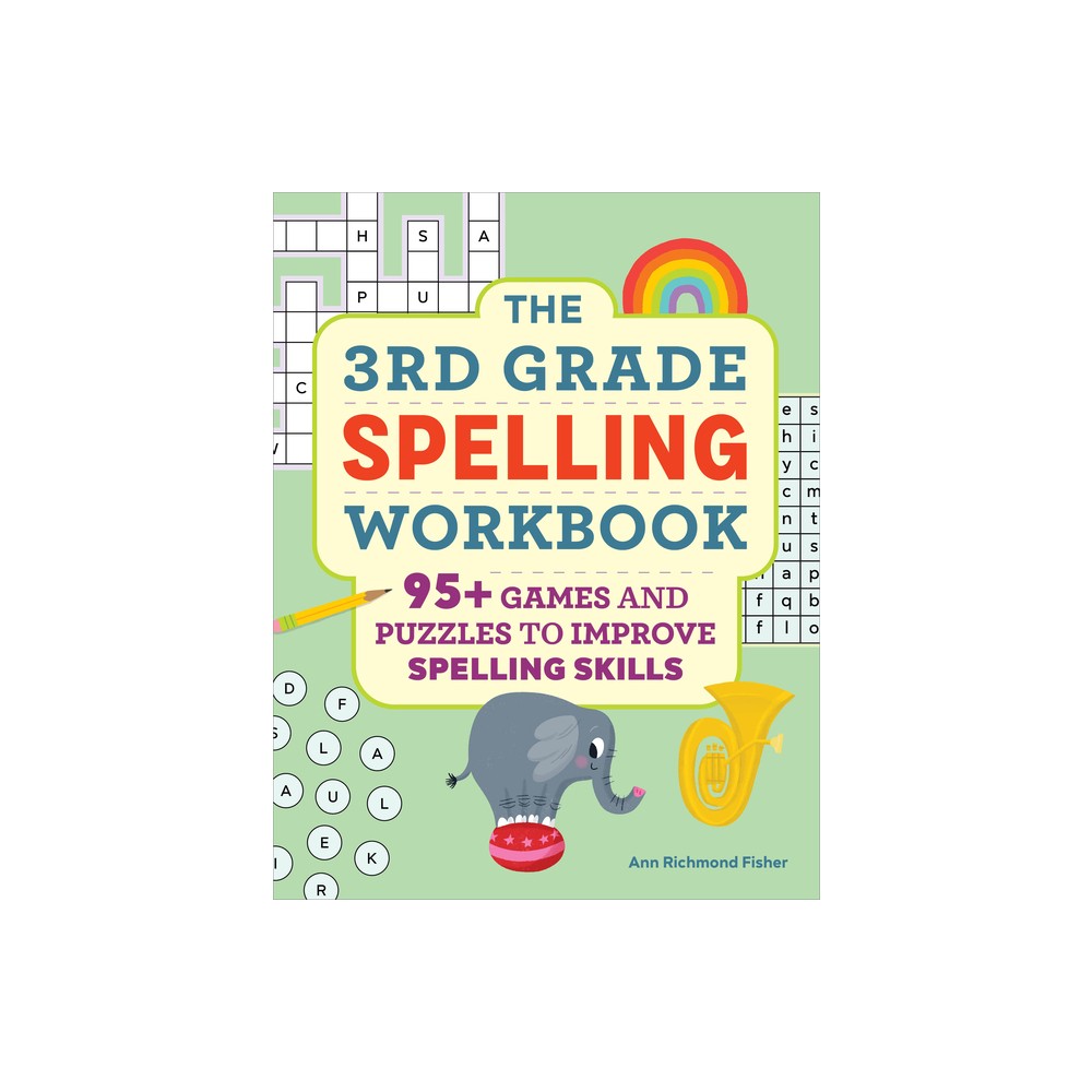 The 3rd Grade Spelling Workbook - by Ann Richmond Fisher (Paperback)