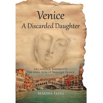 Venice - by  Marsha Fazio (Hardcover)