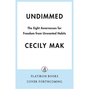 Undimmed - by  Cecily Mak (Hardcover) - 1 of 1