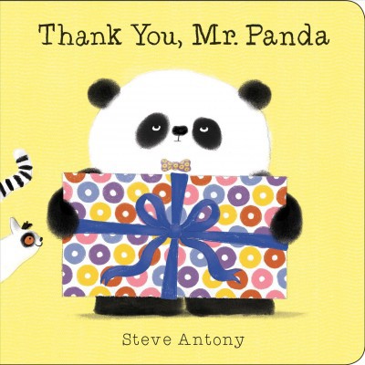 Thank You, Mr. Panda: A Board Book - by  Steve Antony