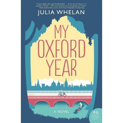  My Oxford Year - by  Julia Whelan (Paperback) 