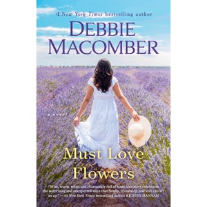 Must Love Flowers - by Debbie Macomber (Paperback) - 1 of 1