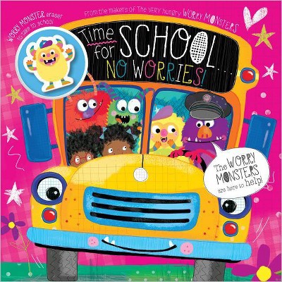 Time for School... No Worries! - by  Make Believe Ideas (Paperback)