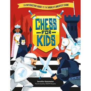 Chess for Kids - by  Jennifer Kemmeter (Paperback)