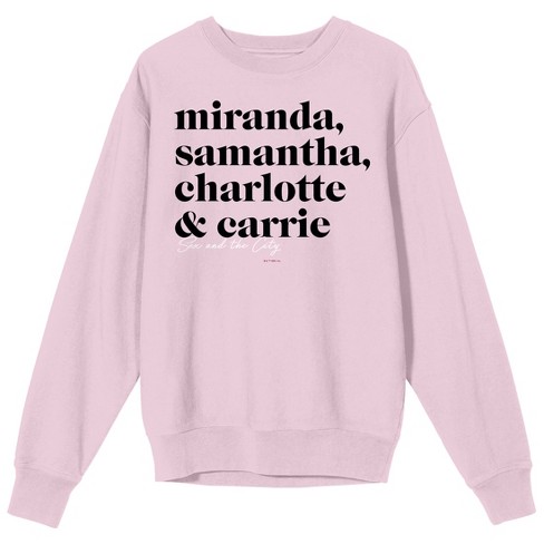 Sex And The City Miranda Samantha Charlotte Carrie Crew Neck  