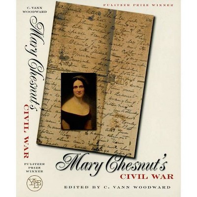 Mary Chesnut's Civil War - (Paperback)