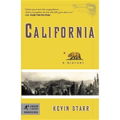 California (a History) - (Modern Library Chronicles) by  Kevin Starr (Paperback)