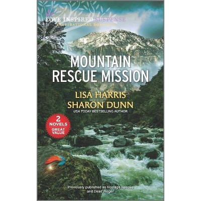 Mountain Rescue Mission - by  Lisa Harris & Sharon Dunn (Paperback)