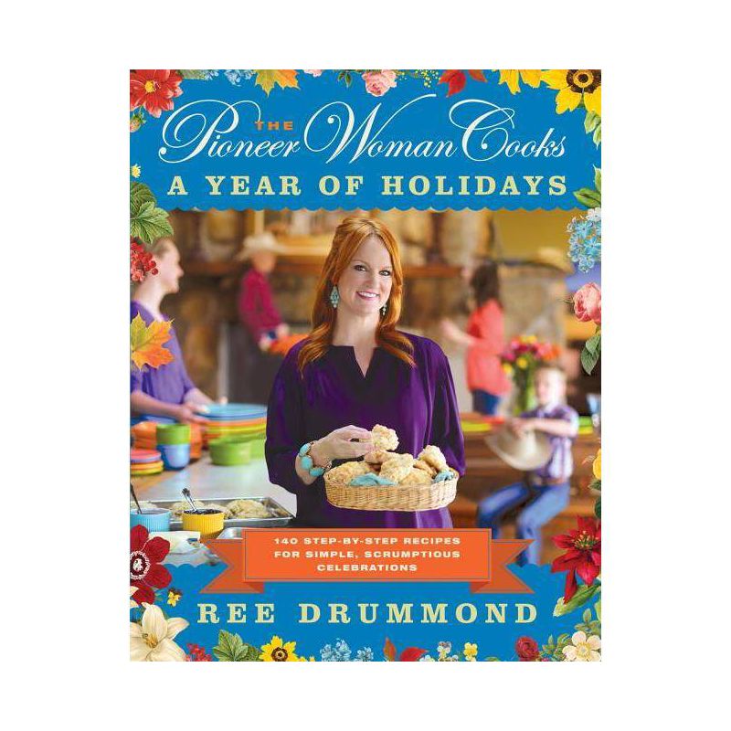 The Pioneer Woman Cooks: A Year of Holidays (Hardcover) by Ree Drummond, 1 of 5