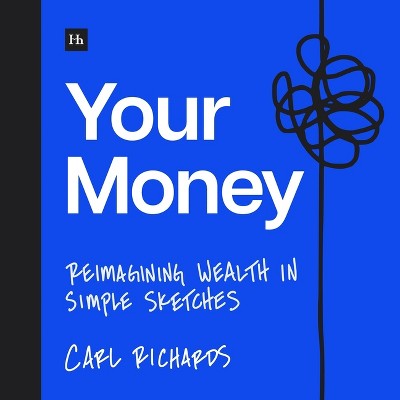 Your Money - by  Carl Richards (Paperback)