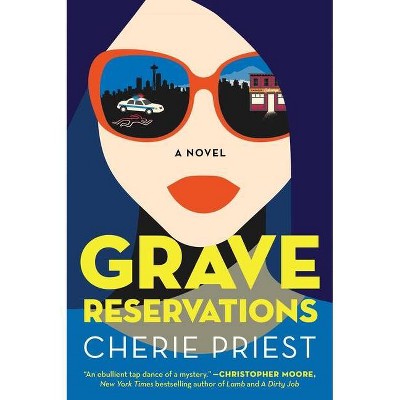 Grave Reservations, 1 - (The Booking Agents) by  Cherie Priest (Hardcover)