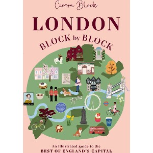 London, Block by Block - by  Cierra Block (Hardcover) - 1 of 1