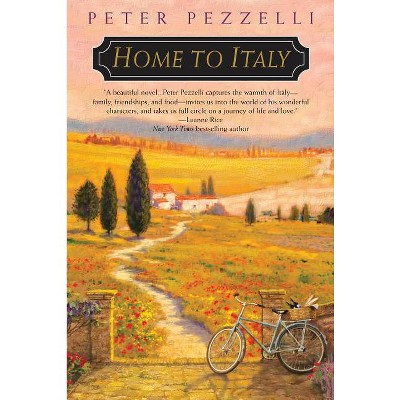 Home to Italy - by  Peter Pezzelli (Paperback)