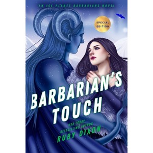 Barbarian's Touch - (Ice Planet Barbarians) by  Ruby Dixon (Paperback) - 1 of 1
