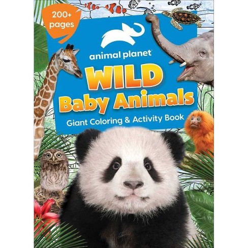 Animal Planet: Wild Baby Animals Coloring And Activity Book (board Book) :  Target
