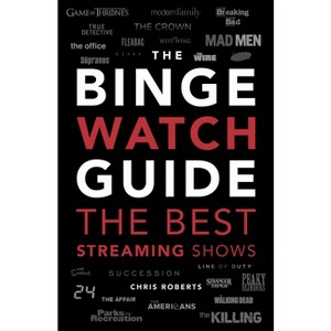 The Ultimate Bingewatching Guide - by  Chris Roberts (Paperback) - 1 of 1
