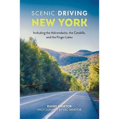 Scenic Driving New York - 2nd Edition by  Randi Minetor (Paperback)