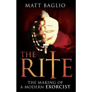 The Rite - by  Matt Baglio (Paperback) - 1 of 1