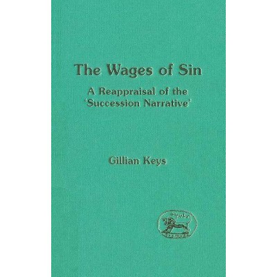 The Wages of Sin - (Library of Hebrew Bible/Old Testament Studies) by  Gillian Keys (Hardcover)