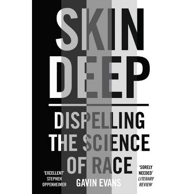 Skin Deep - by  Gavin Evans (Paperback)