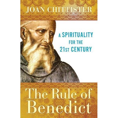 The Rule of Benedict - (Spiritual Legacy) 2nd Edition by  Joan Chittister (Paperback)