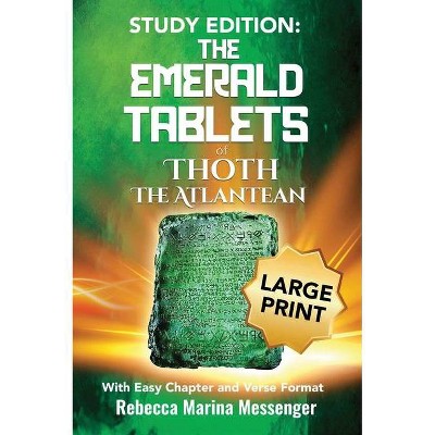 Study Edition The Emerald Tablets of Thoth The Atlantean - Large Print by  Rebecca Marina Messenger (Hardcover)