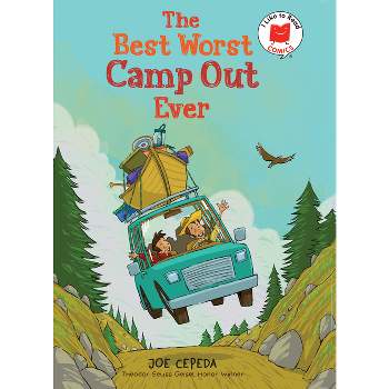The Best Worst Camp Out Ever - (I Like to Read Comics) by  Joe Cepeda (Hardcover)
