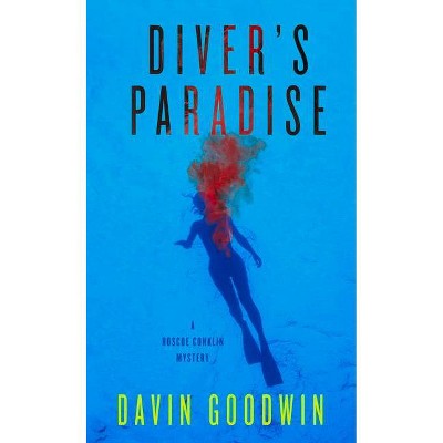  Diver's Paradise, 1 - (A Roscoe Conklin Mystery) by  Davin Goodwin (Hardcover) 