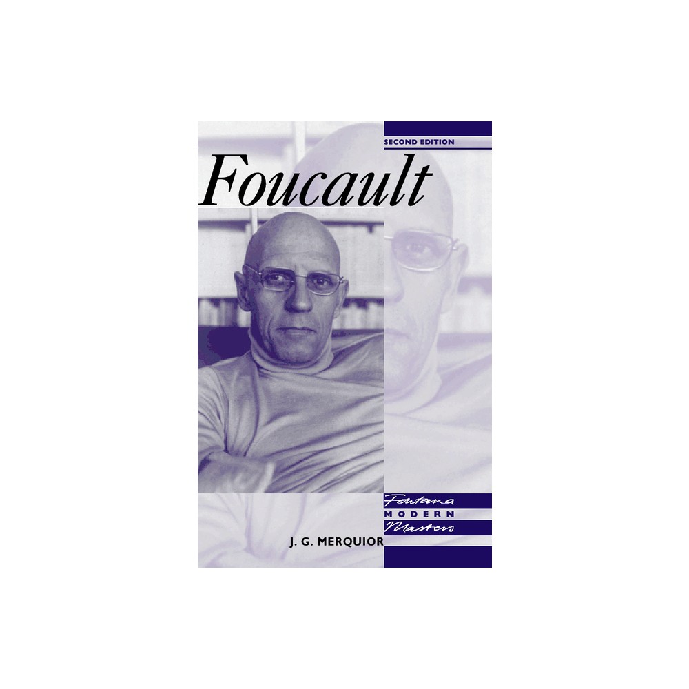 Foucault - (Modern Masters) 2nd Edition by J G Merquior (Paperback)