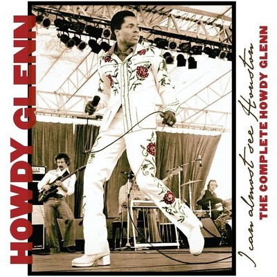 Howdy Glenn - I Can Almost See Houston: The Complete Howdy Glenn (CD)