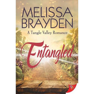 Entangled - (A Tangle Valley Romance) by  Melissa Brayden (Paperback)