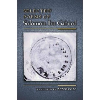 Selected Poems of Solomon Ibn Gabirol - (Lockert Library of Poetry in Translation) (Paperback)