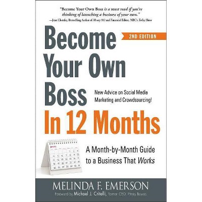 Become Your Own Boss in 12 Months - 2nd Edition by  Melinda Emerson (Paperback)