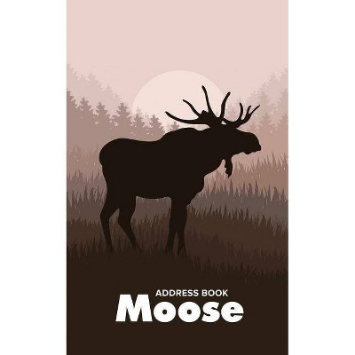 Address Book Moose - by  Journals R Us (Paperback)