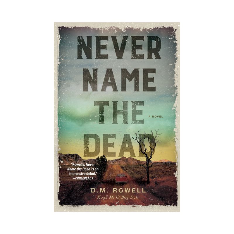 Never Name the Dead - (A Mud Sawpole Mystery) by D M Rowell, 1 of 2