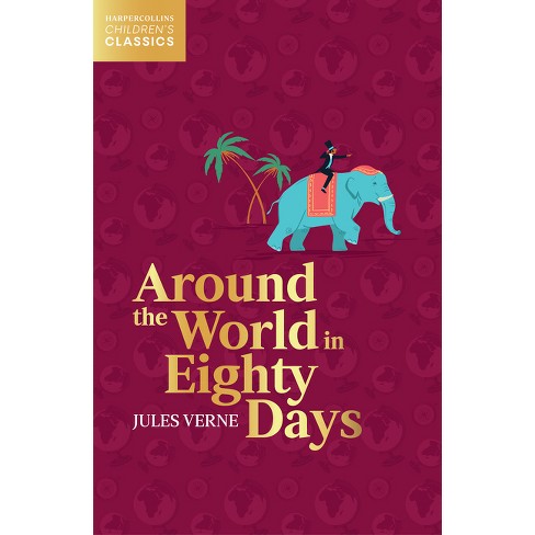 Around The World In Eighty Days - (dover Thrift Editions: Classic Novels) By  Jules Verne (paperback) : Target