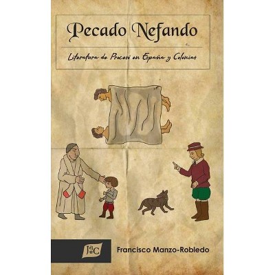 Pecado Nefando - by  Francisco Manzo-Robledo (Hardcover)