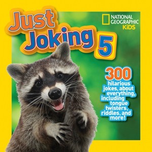 Just Joking 5 - by  National Geographic Kids (Paperback) - 1 of 1