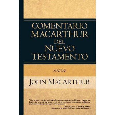 Mateo - (Comentario MacArthur del N.T.) by  John MacArthur (Hardcover)