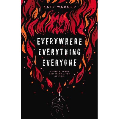 Everywhere Everything Everyone - by  Katy Warner (Paperback)