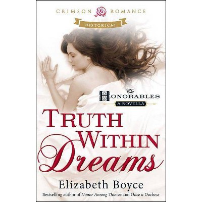 Truth Within Dreams, 2 - (Honorables) by  Elizabeth Boyce (Paperback)