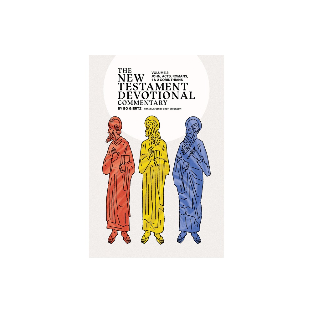 The New Testament Devotional Commentary, Volume 2 - (The New Testament Devotional Commentaries) by Bo Giertz (Paperback)