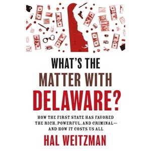 What's the Matter with Delaware? - by Hal Weitzman - 1 of 1