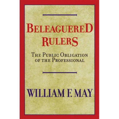 Beleaguered Rulers - by  May (Paperback)