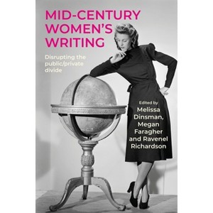 Mid-Century Women's Writing - by Melissa Dinsman & Megan Faragher & Ravenel Richardson - 1 of 1