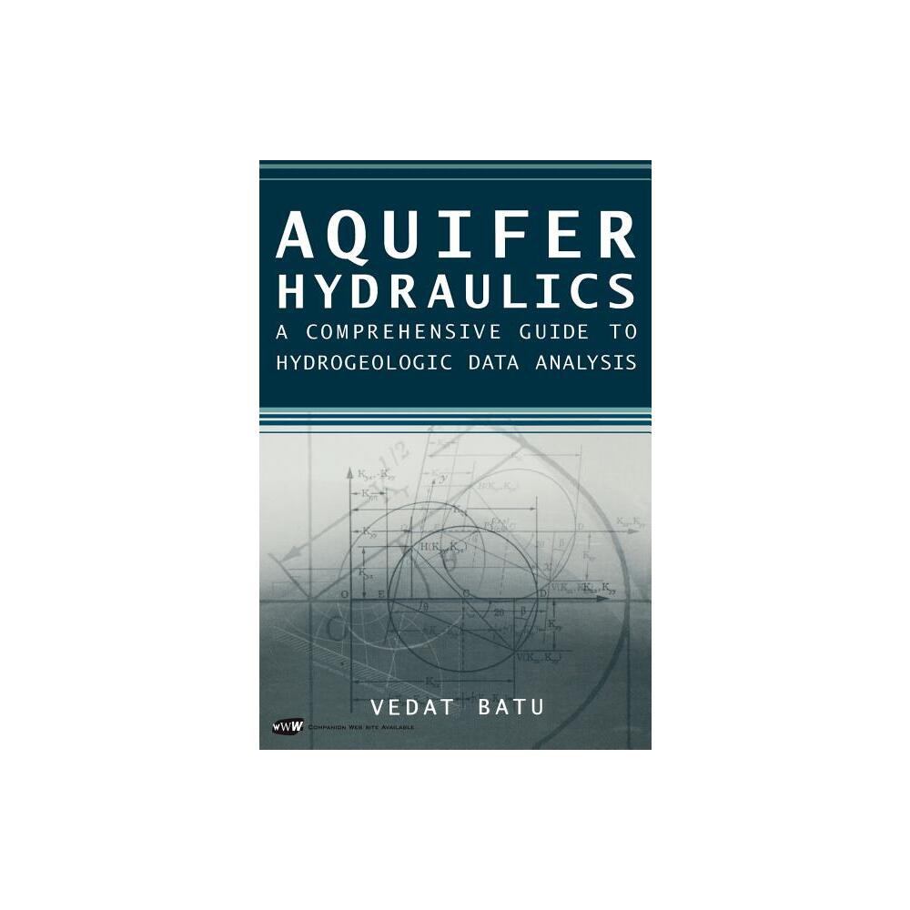 Aquifer Hydraulics - by Vedat Batu (Hardcover)