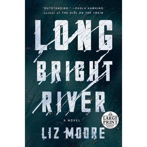 Long Bright River Large Print By Liz Moore Paperback Target